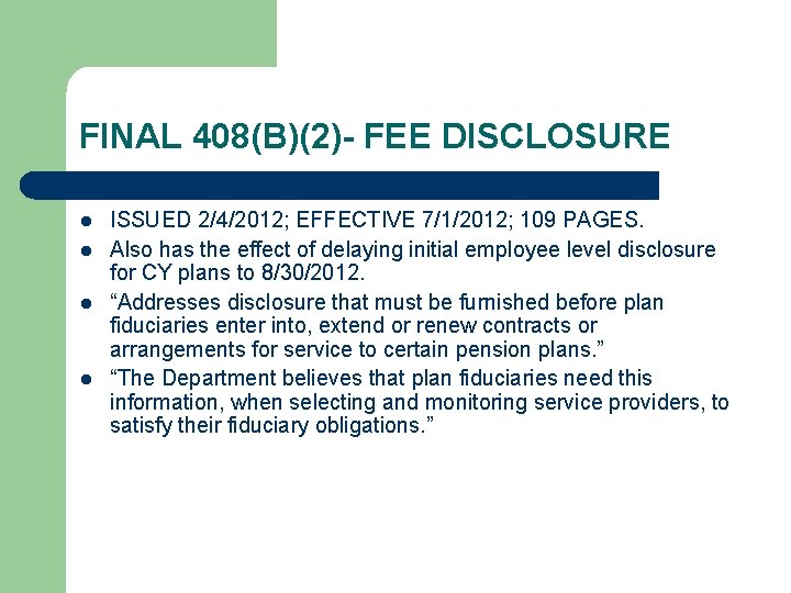 FINAL 408(B)(2)- FEE DISCLOSURE l l ISSUED 2/4/2012; EFFECTIVE 7/1/2012; 109 PAGES. Also has