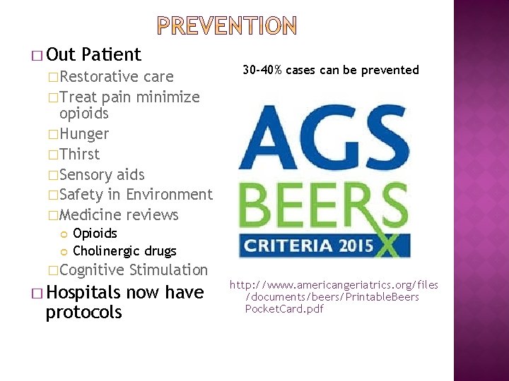 � Out Patient �Restorative care �Treat pain minimize opioids �Hunger �Thirst �Sensory aids �Safety