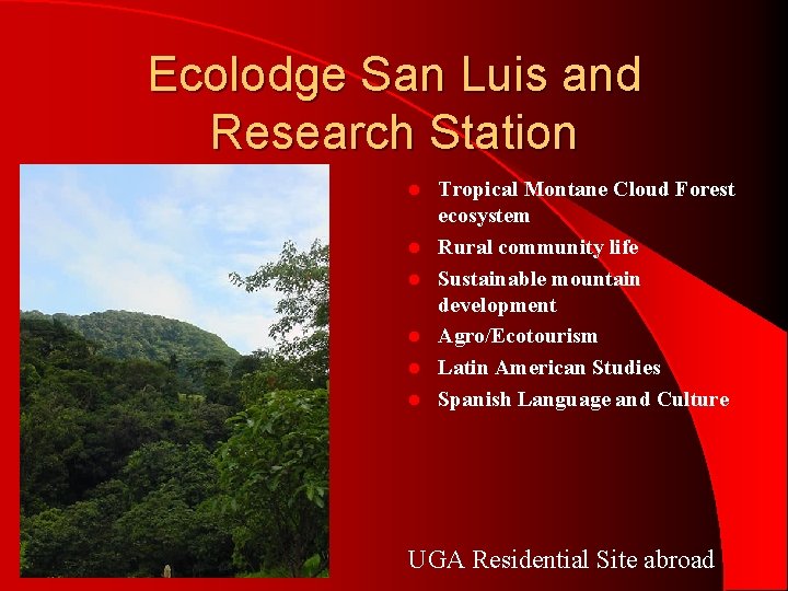 Ecolodge San Luis and Research Station l l l Tropical Montane Cloud Forest ecosystem