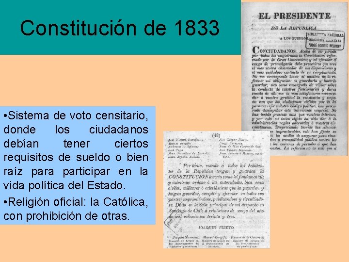 Constitución de 1833 • Sistema de voto censitario, donde los ciudadanos debían tener ciertos