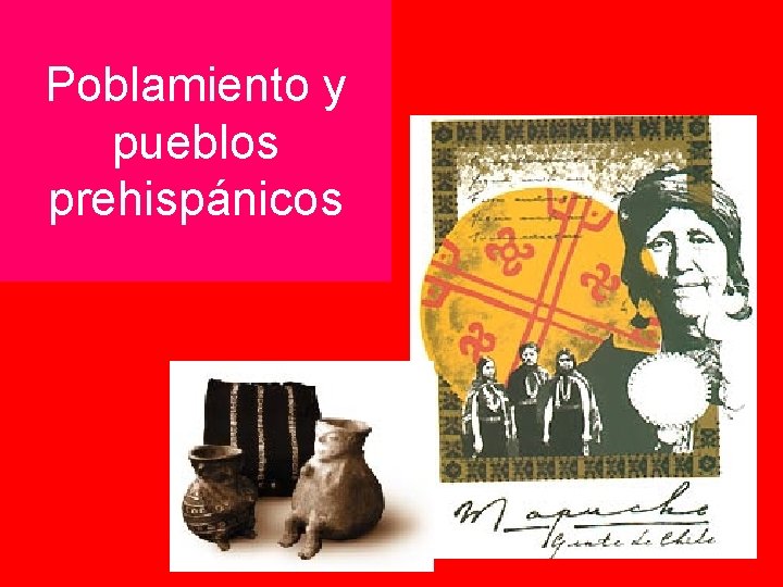 Poblamiento y pueblos prehispánicos 