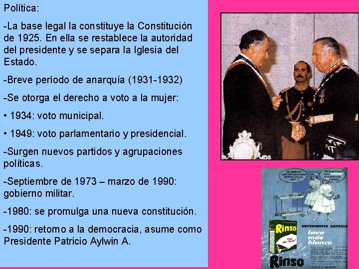 Política: -La base legal la constituye la Constitución de 1925. En ella se restablece