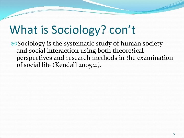 What is Sociology? con’t Sociology is the systematic study of human society and social