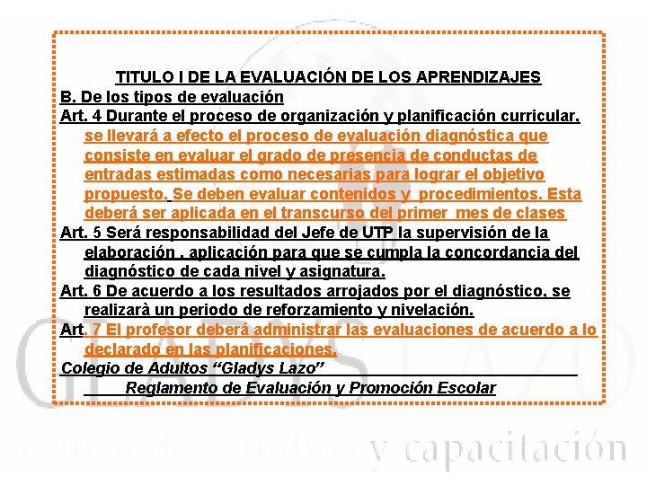 TITULO I DE LA EVALUACIÓN DE LOS APRENDIZAJES B. De los tipos de evaluación