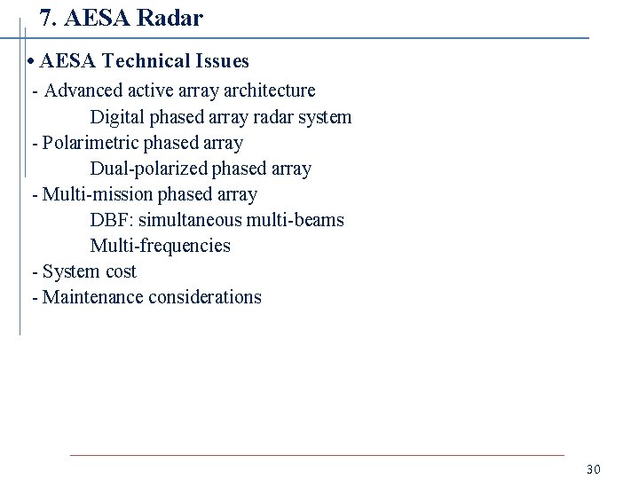 7. AESA Radar • AESA Technical Issues - Advanced active array architecture Digital phased