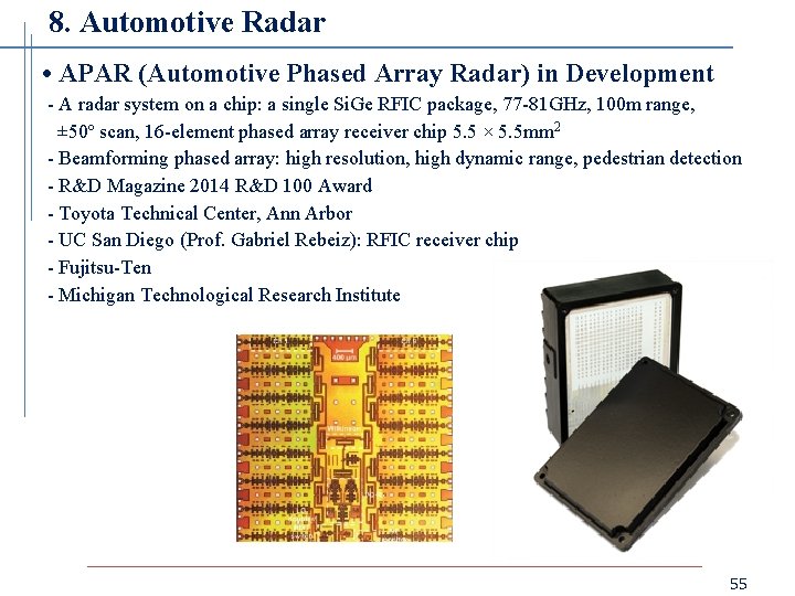 8. Automotive Radar • APAR (Automotive Phased Array Radar) in Development - A radar