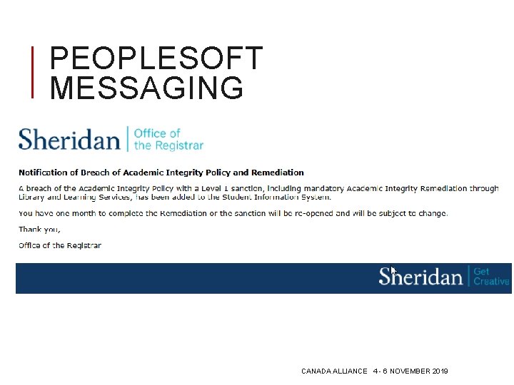 PEOPLESOFT MESSAGING CANADA ALLIANCE 4 - 6 NOVEMBER 2019 