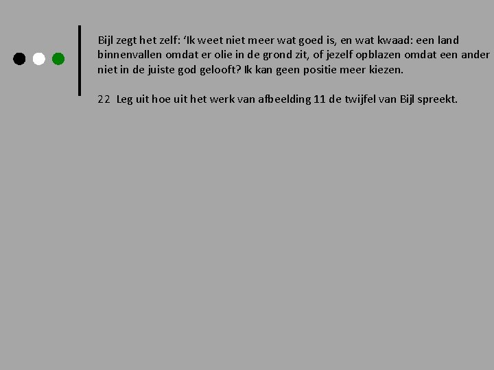 Bijl zegt het zelf: ‘Ik weet niet meer wat goed is, en wat kwaad: Bijl zegt het zelf: ‘Ik weet niet meer wat goed is, en wat kwaad:
