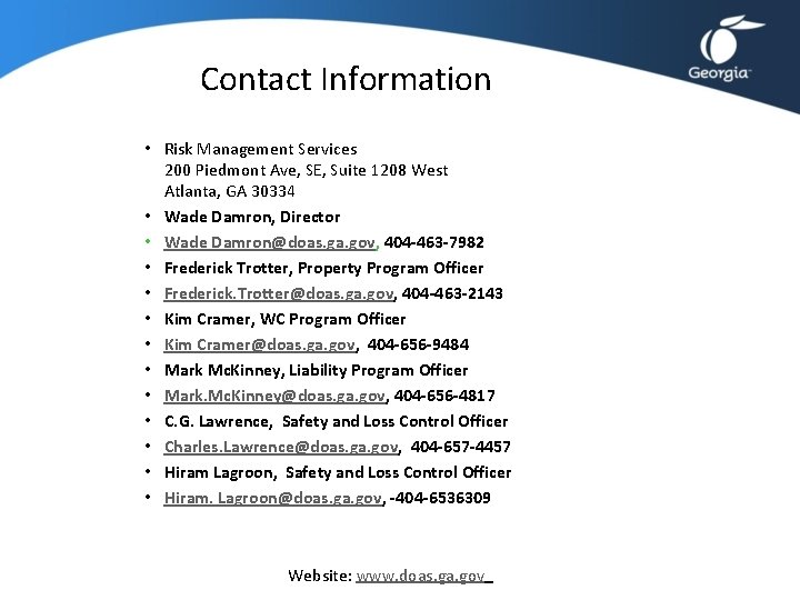 Contact Information • Risk Management Services 200 Piedmont Ave, SE, Suite 1208 West Atlanta, Contact Information • Risk Management Services 200 Piedmont Ave, SE, Suite 1208 West Atlanta,