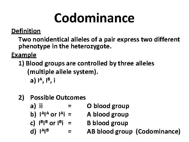 Codominance Definition Two nonidentical alleles of a pair express two different phenotype in the