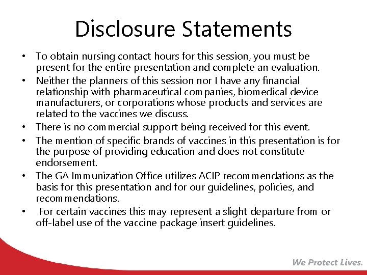Disclosure Statements • To obtain nursing contact hours for this session, you must be