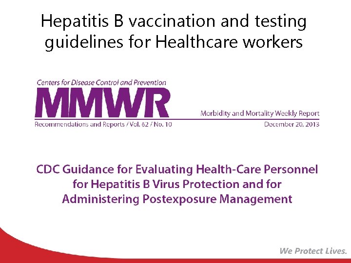 Hepatitis B vaccination and testing guidelines for Healthcare workers 