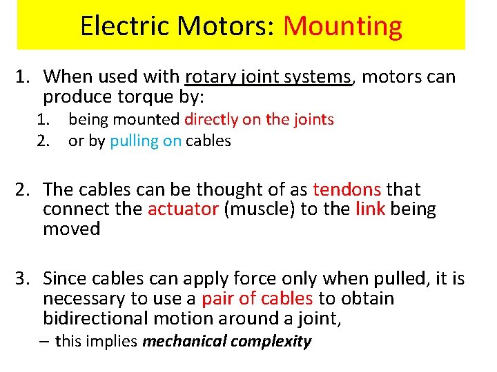 Electric Motors: Mounting 1. When used with rotary joint systems, systems motors can produce