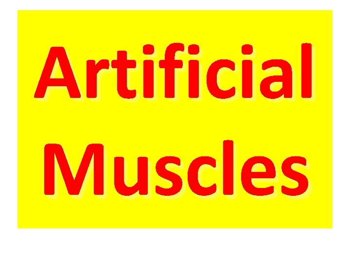 Artificial Muscles 