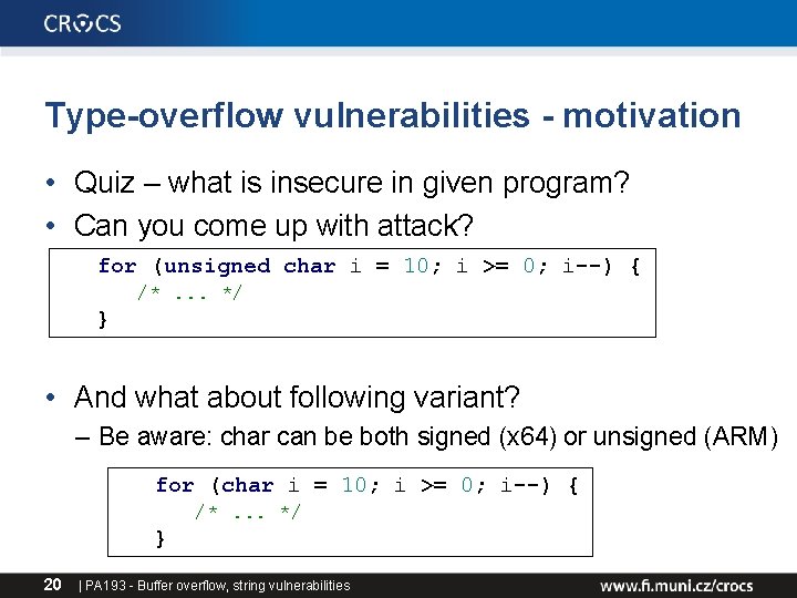 Type-overflow vulnerabilities - motivation • Quiz – what is insecure in given program? • Type-overflow vulnerabilities - motivation • Quiz – what is insecure in given program? •