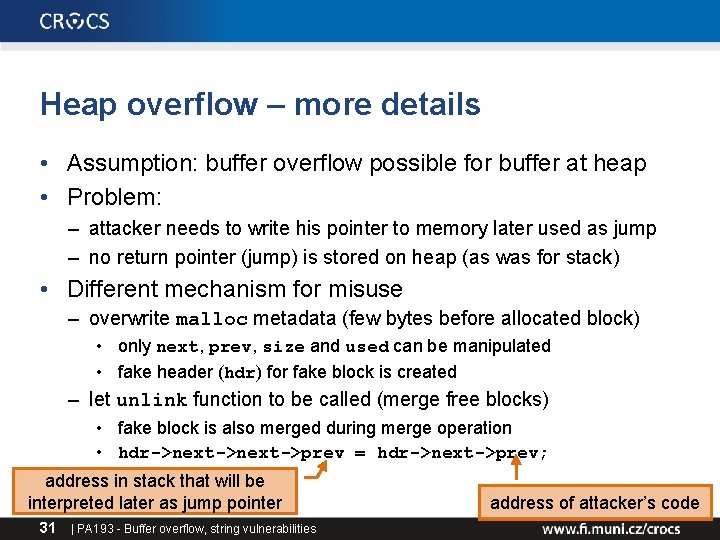 Heap overflow – more details • Assumption: buffer overflow possible for buffer at heap Heap overflow – more details • Assumption: buffer overflow possible for buffer at heap
