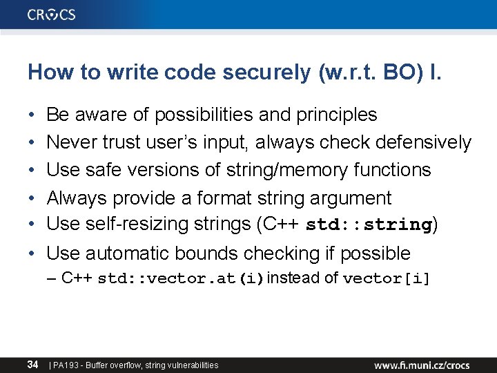 How to write code securely (w. r. t. BO) I. • • • Be How to write code securely (w. r. t. BO) I. • • • Be