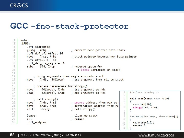 GCC -fno-stack-protector 52 | PA 193 - Buffer overflow, string vulnerabilities GCC -fno-stack-protector 52 | PA 193 - Buffer overflow, string vulnerabilities