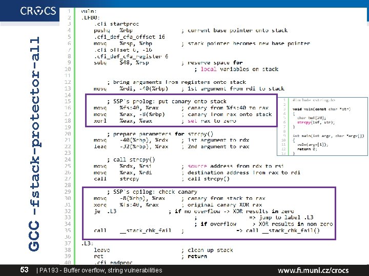 GCC -fstack-protector-all 53 | PA 193 - Buffer overflow, string vulnerabilities GCC -fstack-protector-all 53 | PA 193 - Buffer overflow, string vulnerabilities