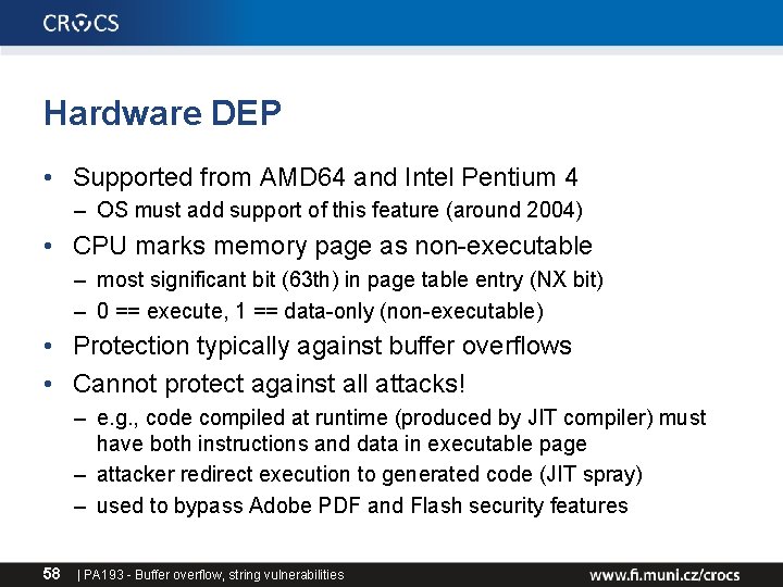 Hardware DEP • Supported from AMD 64 and Intel Pentium 4 – OS must Hardware DEP • Supported from AMD 64 and Intel Pentium 4 – OS must
