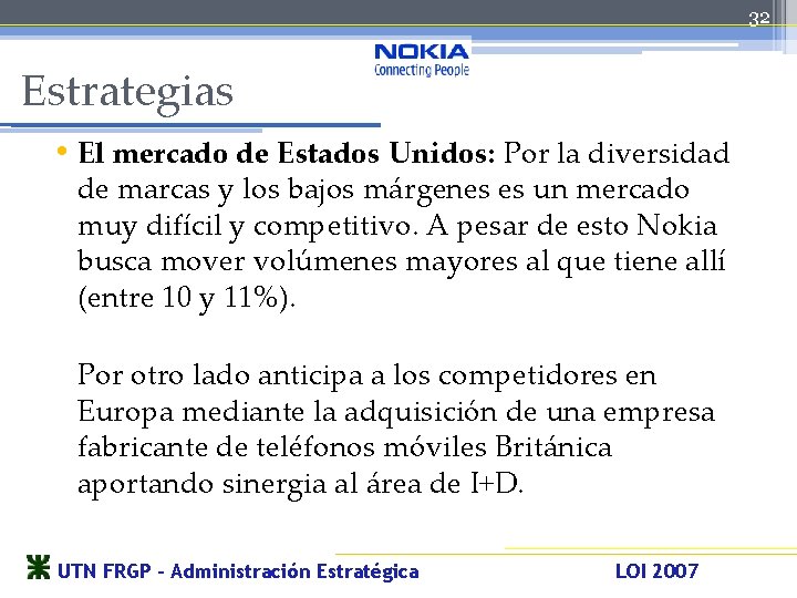 32 Estrategias • El mercado de Estados Unidos: Por la diversidad de marcas y