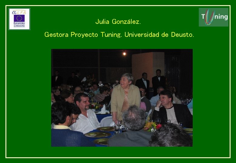 Julia González. Gestora Proyecto Tuning. Universidad de Deusto. 