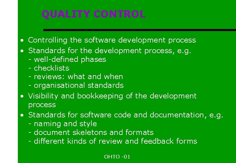 SOFTWARE ENGINEERING SOFTWARE QUALITY Today we talk about