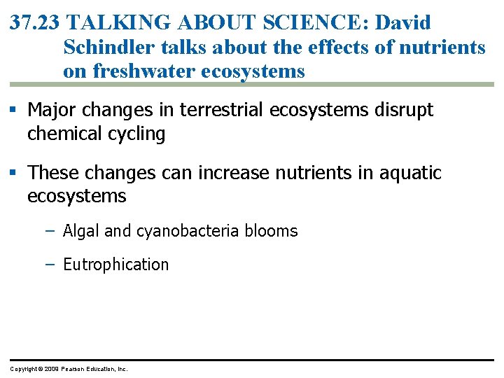 37. 23 TALKING ABOUT SCIENCE: David Schindler talks about the effects of nutrients on
