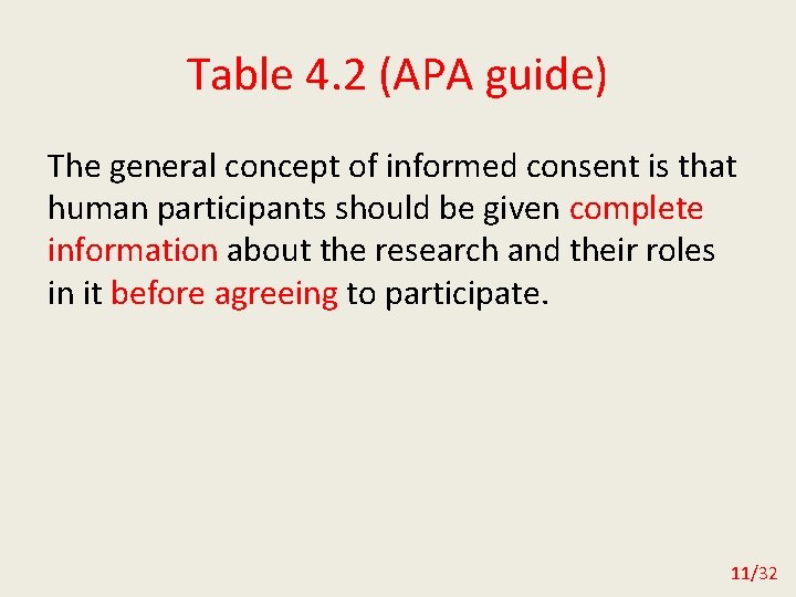 Table 4. 2 (APA guide) The general concept of informed consent is that human