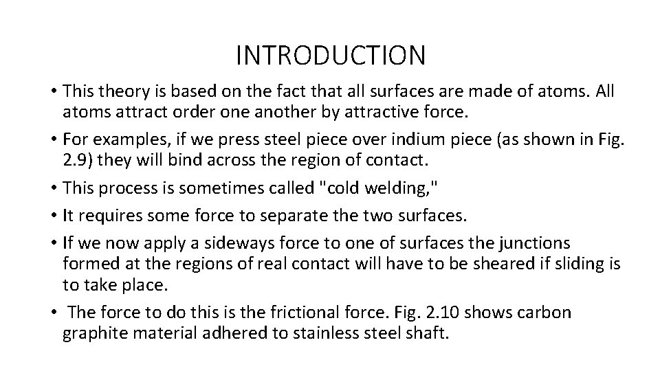 INTRODUCTION • This theory is based on the fact that all surfaces are made