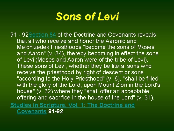 Sons of Levi 91 - 92 Section 84 of the Doctrine and Covenants reveals