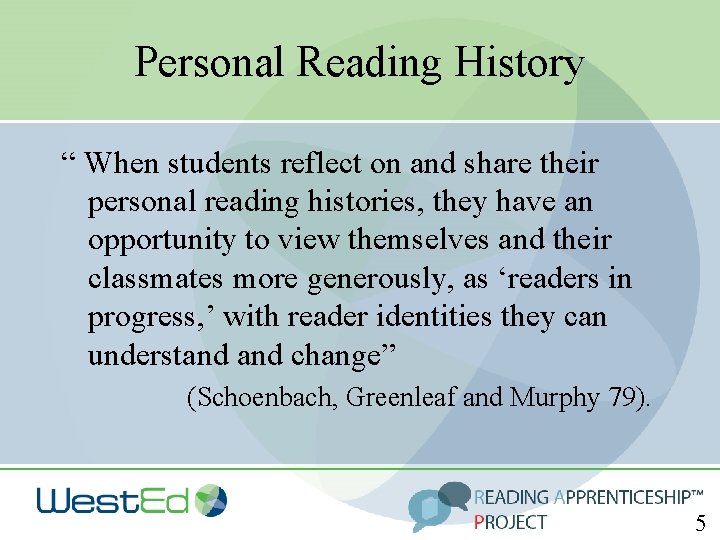 Personal Reading History “ When students reflect on and share their personal reading histories,