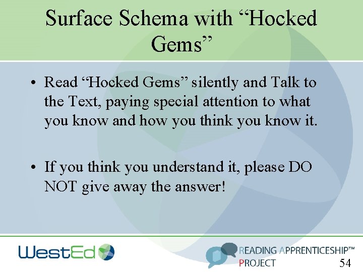 Surface Schema with “Hocked Gems” • Read “Hocked Gems” silently and Talk to the