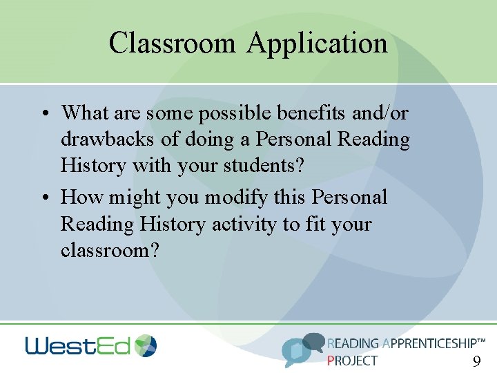 Classroom Application • What are some possible benefits and/or drawbacks of doing a Personal