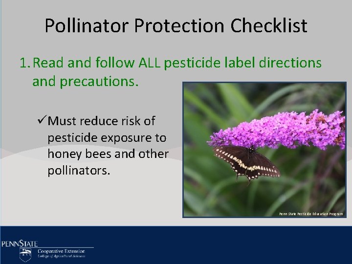 Pollinator Protection Checklist Click to edit Master title style 1. Read and follow ALL