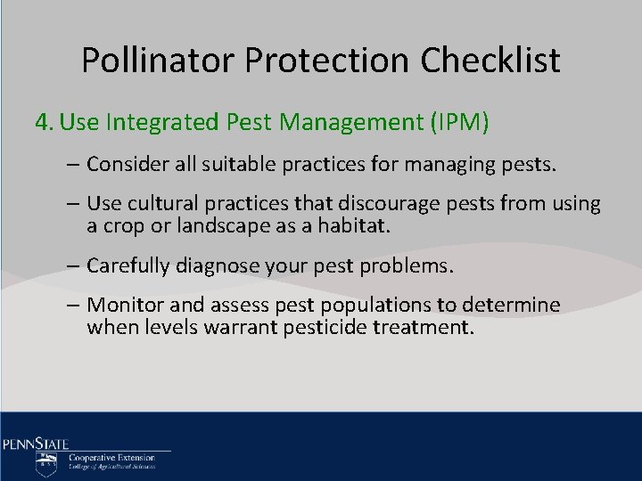 Pollinator Click to edit Protection Master title Checklist style 4. Pest Management • Use