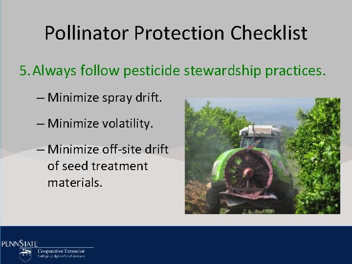 Pollinator Click to edit Protection Master title Checklist style 5. Always pesticide practices. •