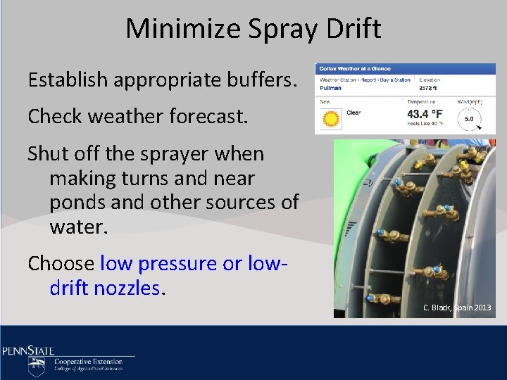 Minimize Spray Drift Click to edit Master title style Establish appropriate buffers. • Check