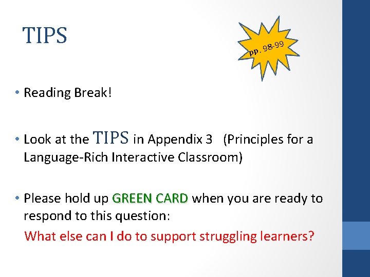 TIPS 9 8 -9 pp. 9 • Reading Break! • Look at the TIPS