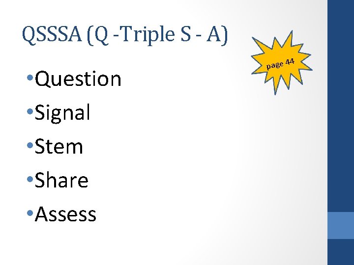 QSSSA (Q -Triple S - A) • Question • Signal • Stem • Share