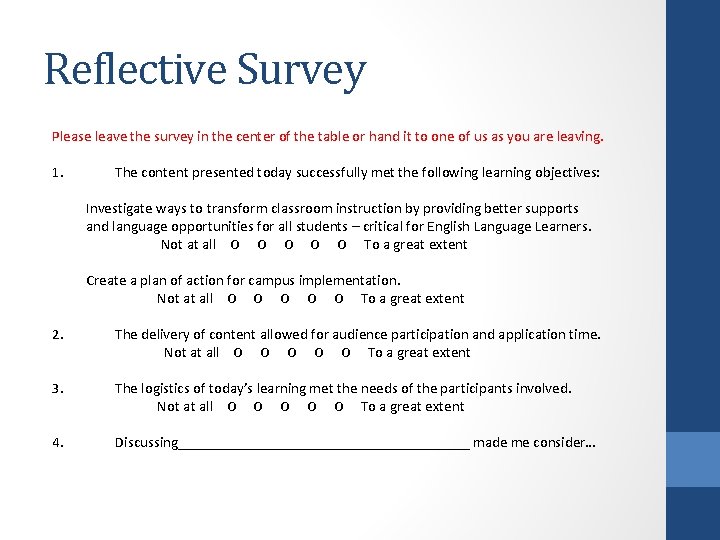 Reflective Survey Please leave the survey in the center of the table or hand