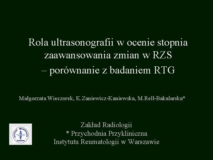 Rola ultrasonografii w ocenie stopnia zaawansowania zmian w RZS – porównanie z badaniem RTG