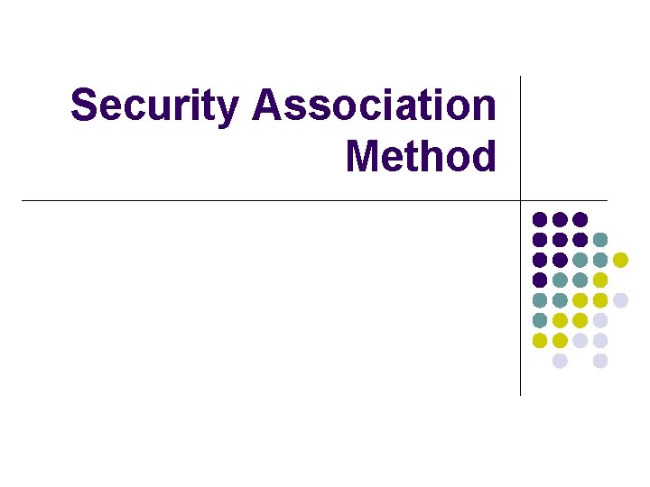 Security Association Method 