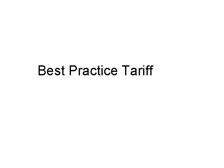 Best Practice Tariff 