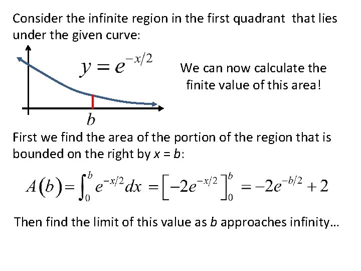 Consider the infinite region in the first quadrant that lies under the given curve: Consider the infinite region in the first quadrant that lies under the given curve: