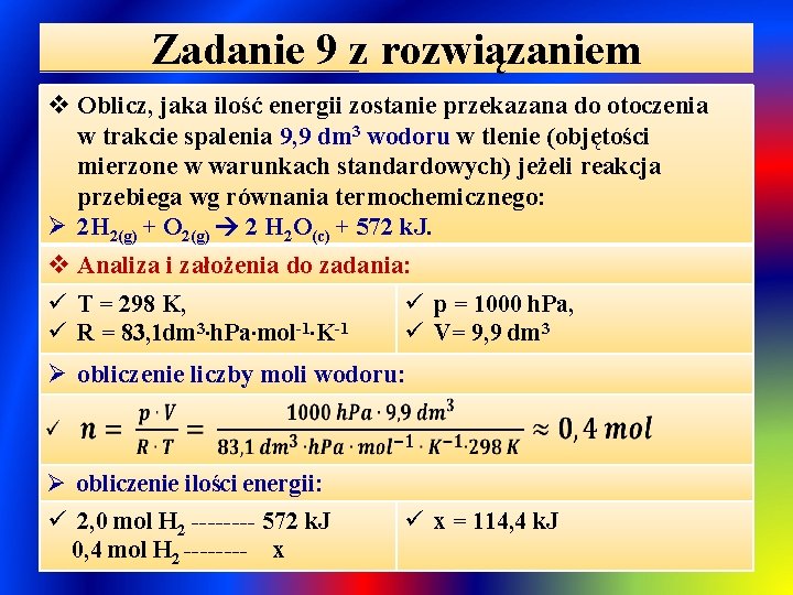 Zadanie 9 z rozwiązaniem v Oblicz, jaka ilość energii zostanie przekazana do otoczenia w