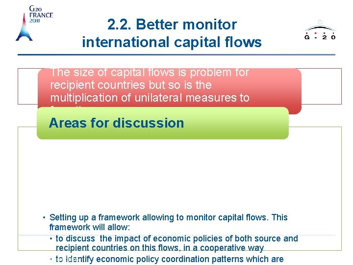 2. 2. Better monitor international capital flows The size of capital flows is problem