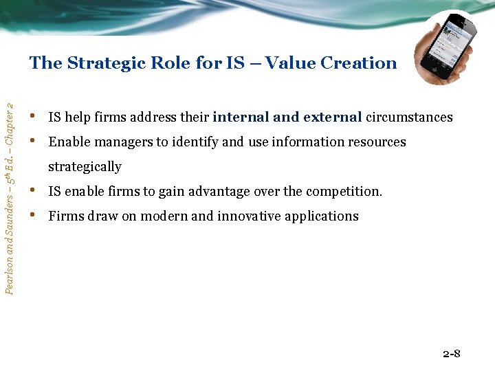 Pearlson and Saunders – 5 th Ed. – Chapter 2 The Strategic Role for