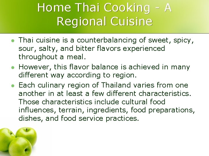 Home Thai Cooking - A Regional Cuisine l l l Thai cuisine is a