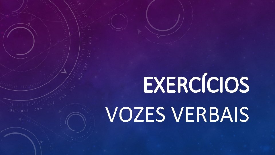 EXERCÍCIOS VOZES VERBAIS 